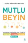 Mutlu Beyin &amp; Mutluluk Hormonlarınızı Yönetin