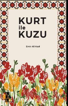 Kurt İle Kuzu - Emir Ali Kızıl