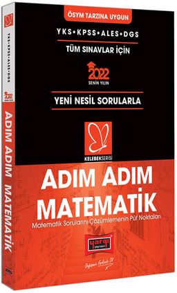 2022 YKS KPSS ALES DGS Kelebek Serisi Adım Adım Matematik Soru Bankası ve Püf Noktaları