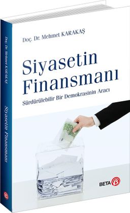 Siyasetin Finansmanı & Sürdürülebilir Bir Demokrasinin Aracı