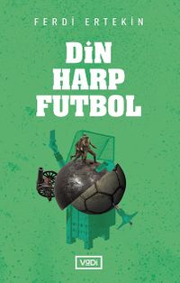 Din, Harp, Futbol