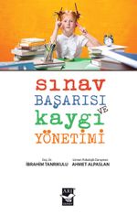 Sınav Başarısı ve Kaygı Yönetimi