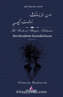 Ben Kendimin Karanlık Gecesi - Alimcan Matkasım