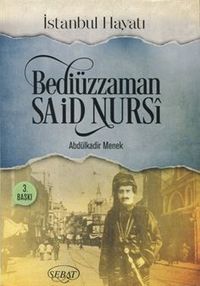 Bediüzaman Said Nursi İstanbul Hayatı
