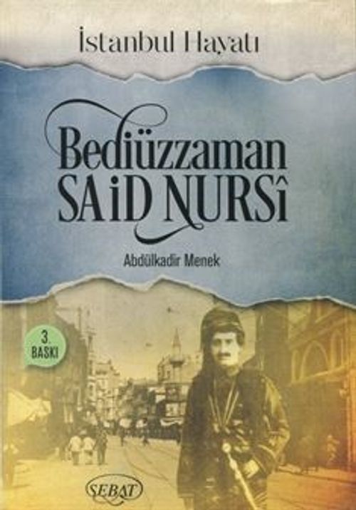 Bediüzaman Said Nursi İstanbul Hayatı