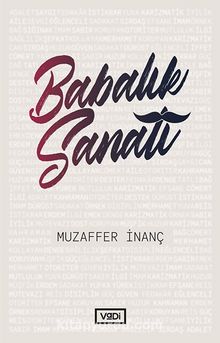 Babalık Sanatı - Muzaffer İnanç