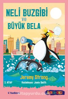 Neli Buzgibi ve Büyük Bela (2. Kitap) (Sen de Oku) - Jeremy Strong