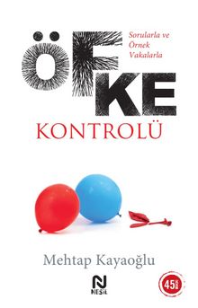 Sorularla ve Örnek Vakalarla Öfke Kontrolü - Mehtap Kayaoğlu