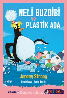 Neli Buzgibi ve Plastik Ada (3. Kitap) (Sen de Oku) - Jeremy Strong