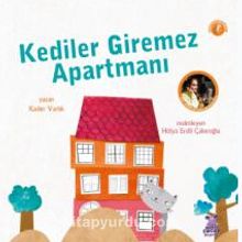 Kediler Giremez Apartmanı - Kader Varlık