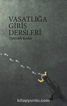 Vasatlığa Giriş Dersleri - Taylan Kara