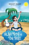 Albatros ve Tin Taşı