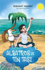 Albatros ve Tin Taşı