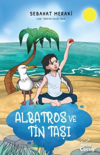 Albatros ve Tin Taşı