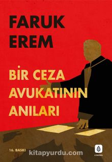 Bir Ceza Avukatının Anıları - Faruk Erem