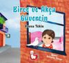 Birce ve Ak&ccedil;a G&uuml;vercin