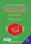 Tecvidli ve Alıştırmalı Kur'an-ı Kerim Öğreniyorum & Haydi Kur'an'a (Sorular ve Cevaplarla) - Dini Bilgiler (İtikat,İbadet, Siyer)
