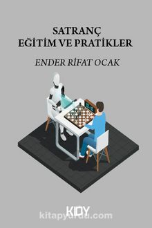 Satranç Eğitim ve Pratikler - Ender Rifat Ocak