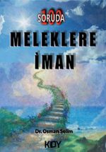 100 Soruda Meleklere İman