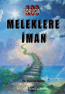 100 Soruda Meleklere İman - Dr. Osman Selim