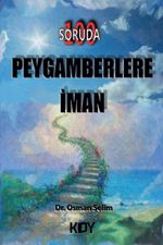 100 Soruda Peygamberlere İman