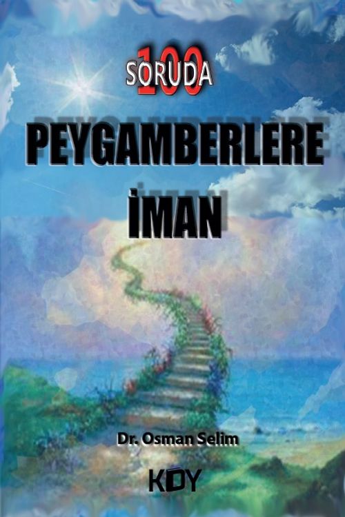 100 Soruda Peygamberlere İman