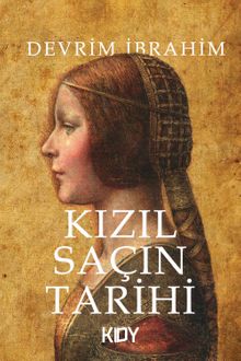 Kızıl Saçın Tarihi