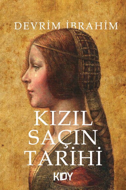 Kızıl Saçın Tarihi