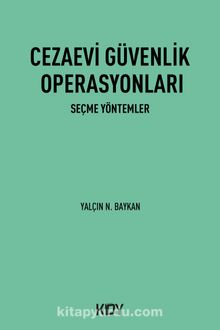 Cezaevi Güvenlik Operasyonları - Yalçın N. Baykan