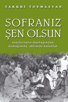 Sofranız Şen Olsun - Takuhi Tovmasyan