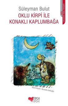 Oklu Kirpi İle Konaklı Kaplumbağa - Süleyman Bulut