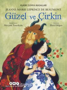 Güzel ve Çirkin - Jeanne-Marie Leprince de Beaumont