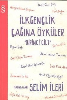 İlk Gençlik Çağına Öyküler-1 - Selim İleri