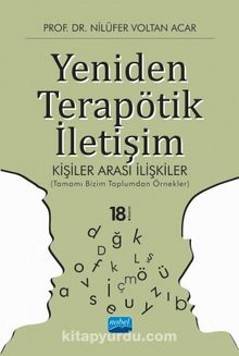 Yeniden Terapötik İletişim Kişiler Arası İlişkiler - Nilüfer Voltan Acar