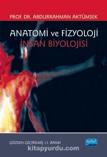 Anatomi ve Fizyoloji / İnsan Biyolojisi