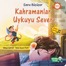 Emre Büyüyor / Kahramanlar Uykuyu Sever