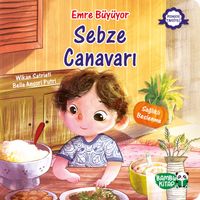 Emre Büyüyor / Sebze Canavarı