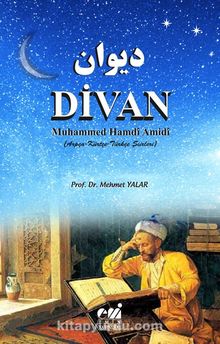 Divan Muhammed Hamdî Amidî (Arpça-Kürtçe-Türkçe Şiirleri) - Yard. Doç. Dr. Mehmet Yalar
