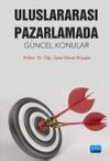 Uluslararası Pazarlamada G&uuml;ncel Konular