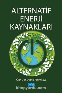 Alternatif Enerji Kaynakları - Öğr. Gör. Derya Yarımkaya