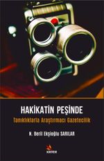 Hakikatin Peşinde & Tanıklıklarla Araştırmacı Gazetecilik