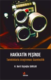 Hakikatin Peşinde & Tanıklıklarla Araştırmacı Gazetecilik
