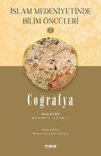 Coğrafya / İslam Medeniyetinde Bilim Öncüleri 2