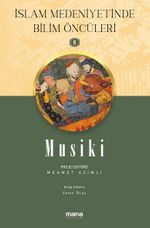 Musiki / İslam Medeniyetinde Bilim Öncüleri 6