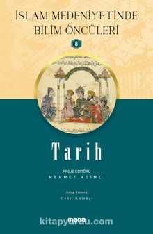 Tarih / slam Medeniyetinde Bilim Öncüleri 8 - Mehmet Azimli