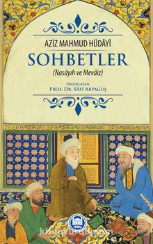 Sohbetler (Nasayıh Ve Mevaiz) - Aziz Mahmud Hüdayi