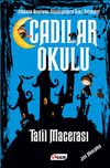 Cadılar Okulu & Tatil Macerası
