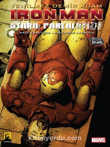 Iron Man - Demir Adam Cilt 4 / Stark Parçalandı