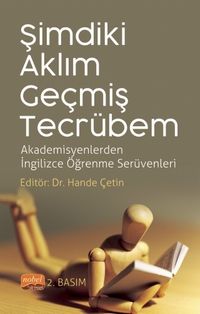 Şimdiki Aklım Geçmiş Tecrübem & Akademisyenlerden İngilizce Öğrenme Serüvenleri