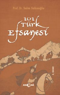 101 Türk Efsanesi